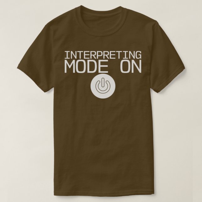 T-shirt Interpreting Mode On (Design devant)