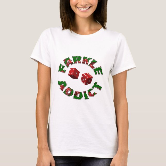 T-shirt Intoxiqué de Farkle (Devant)