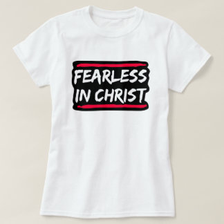 T-shirt Intrépide en Christ