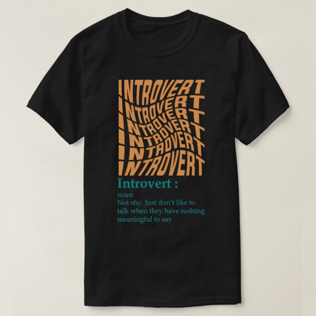 T-shirt Introduire la définition introvertir signifiant ci (Design devant)