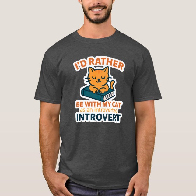 T-shirt Introvert Cat Shirt – I'd Rather Be With My Cat |  (Devant)