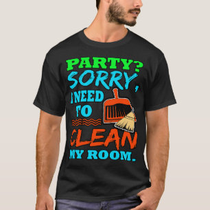 T-shirt Introvert Party Désolé J'Ai Besoin De Nettoyer Ma 