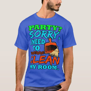 T-shirt Introvert Party Désolé J'Ai Besoin De Nettoyer Ma 