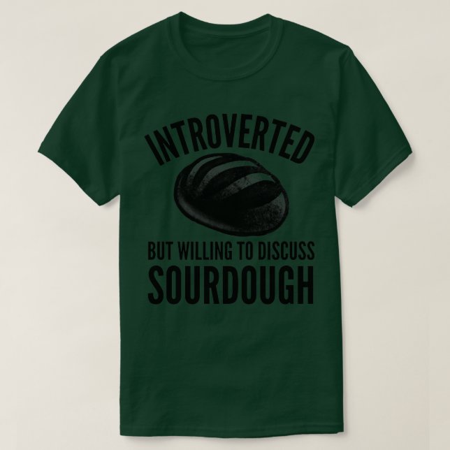 T-shirt Introvert Sourdough Baker (Design devant)