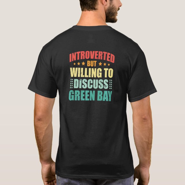 T-shirt Introverted but Willing To Design intelligent Gree (Dos)