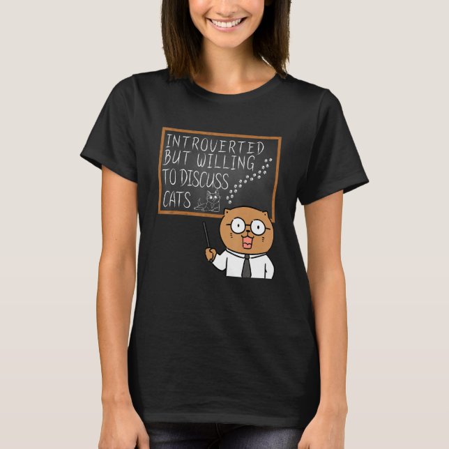 T-shirt Introverted But Willing To Discuss Cats    Introve (Devant)
