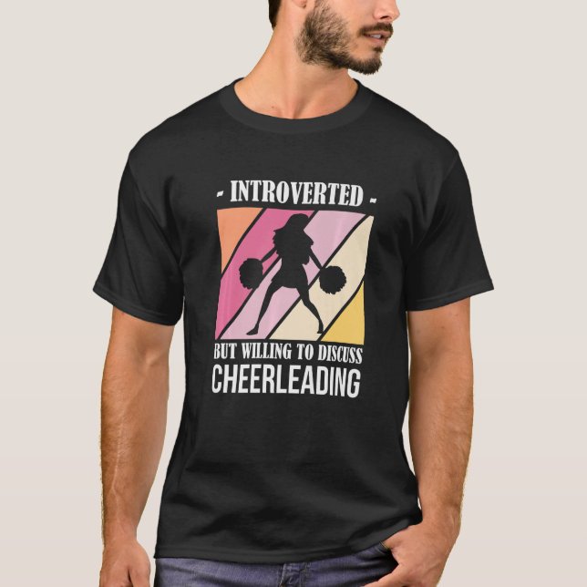 T-shirt Introverted But Willing to Discuss Cheerleading (Devant)