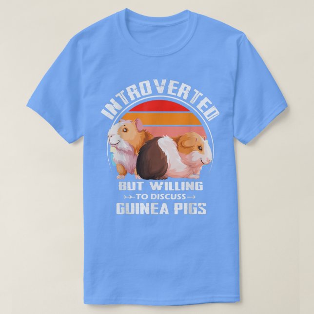 T-shirt Introverted But Willing To Discuss guinea pigs Kit (Design devant)
