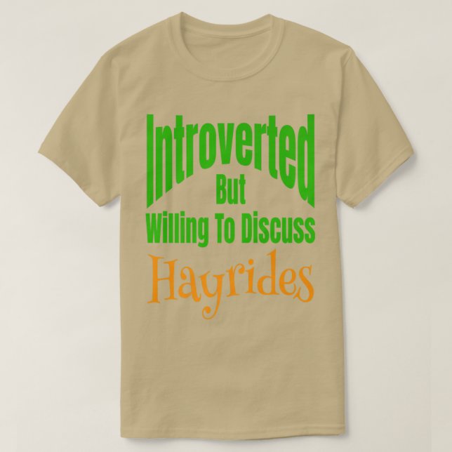 T-shirt Introverted But Willing To Discuss Hayrides Fall A (Design devant)