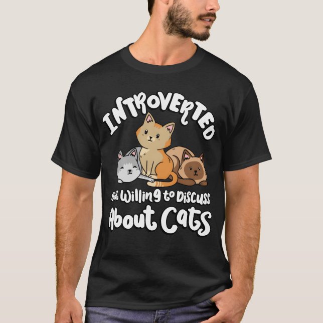 T-shirt Introverted But Willingo Discuss Cats Animal funny (Devant)