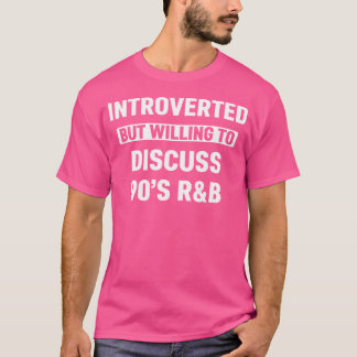 T-shirt Introverted Mais Prêt À Discuter De 90S Rb Drôle R