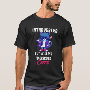 T-shirt Introverted Mais Prêt À Discuter De Chats Introver