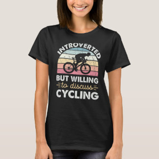 T-shirt Introverted Mais Prêt À Discuter De Cyclisme Vinta