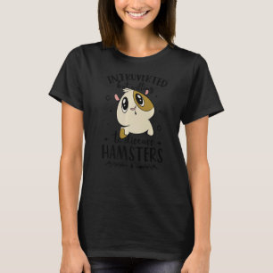 T-shirt Introverted Mais Prêt À Discuter De Hamster Animal