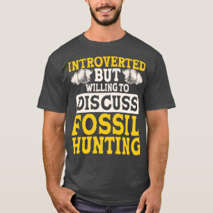 T-shirt Introverted Mais Prêt À Discuter De La Chasse Foss