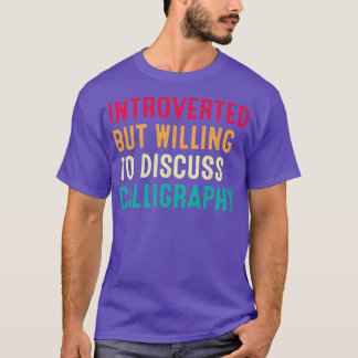 T-shirt Introverted Mais Prêt À Discuter De La Réette De C