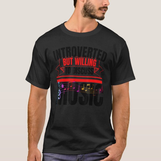 T-shirt Introverted Mais Prêt À Discuter De Music Anti Soc (Devant)