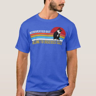 T-shirt Introverted, mais prêt à discuter des chats amusan