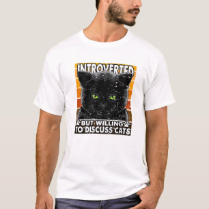 T-shirt Introverted Mais Prêt À Discuter Des Chats Kitten 
