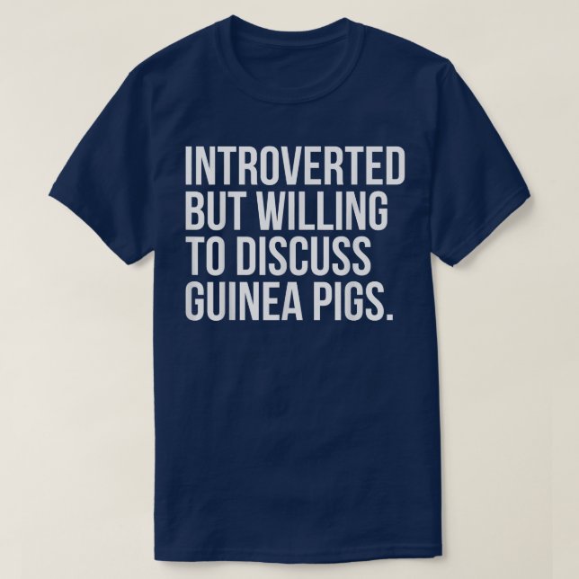 T-shirt Introverted, Mais Prêt À Discuter Des Cochons De G (Design devant)