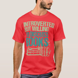 T-shirt Introverted, Mais Prêt À Discuter Des Livres Livre