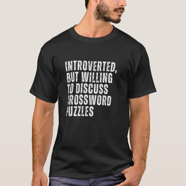 T-shirt Introverted, mais prêt à discuter des mots croisés (Devant)