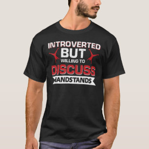 T-shirt Introverted Mais Prêt À Discuter Des Poignées Gymn