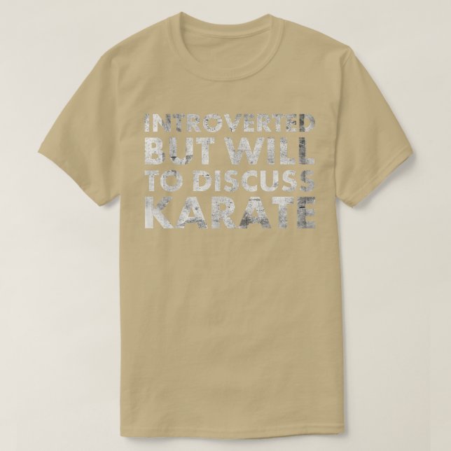 T-shirt Introverted, Mais volonté de discuter Karate pour  (Design devant)