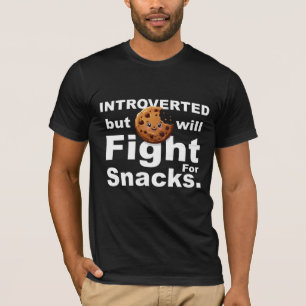 T-shirt Introverted—Will Fight for Snacks