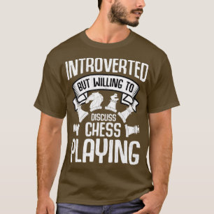 T-shirt Introverti Mais Discuter Les Échecs Jouer Drôle En