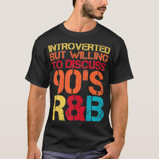 T-shirt introverti mais disposé à discuter des années 90 R