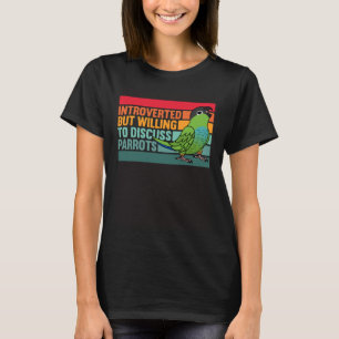 T-shirt Introverti Mais Les Perroquets Nanday Conure