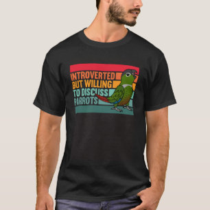 T-shirt Introverti, mais perroquets Vert Joue Conure