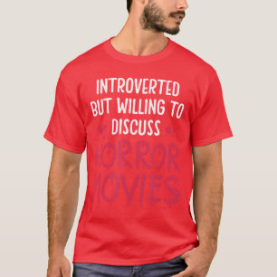T-shirt Introverti mais prêt à discuter de films d'horreur