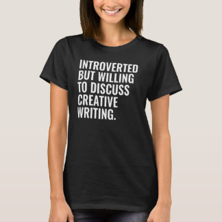 T-shirt Introverti Mais Prêt à Discuter de l'Écriture Créa