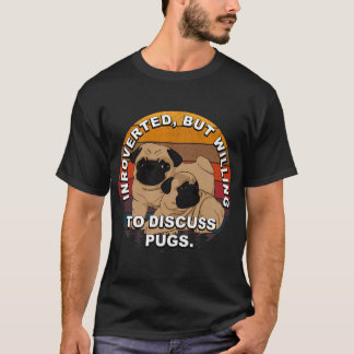T-shirt Introverti, mais prêt à discuter de pugs-rétro sol