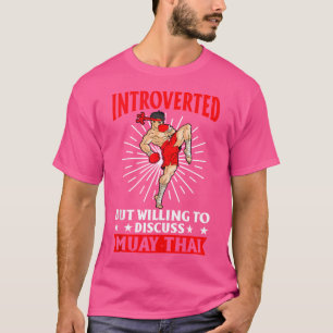 T-shirt Introverti Mais Prêt À Discuter De Tiger Muay Thai