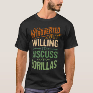 T-shirt Introverti Mais Prêt À Discuter De Zorillas