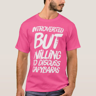 T-shirt Introverti Mais Prêt À Discuter Des Capybaras