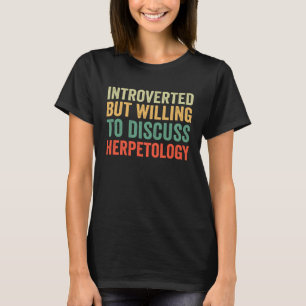 T-shirt Introvertie Mais Prête à Discuter D'herpétologie