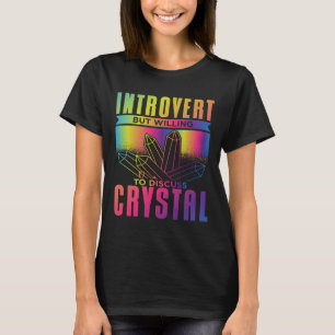 T-shirt Introvertir mais volonté de discuter Crystal