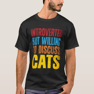 T-shirt Introvertis Funny Cats Discussion Tee Pour Introve