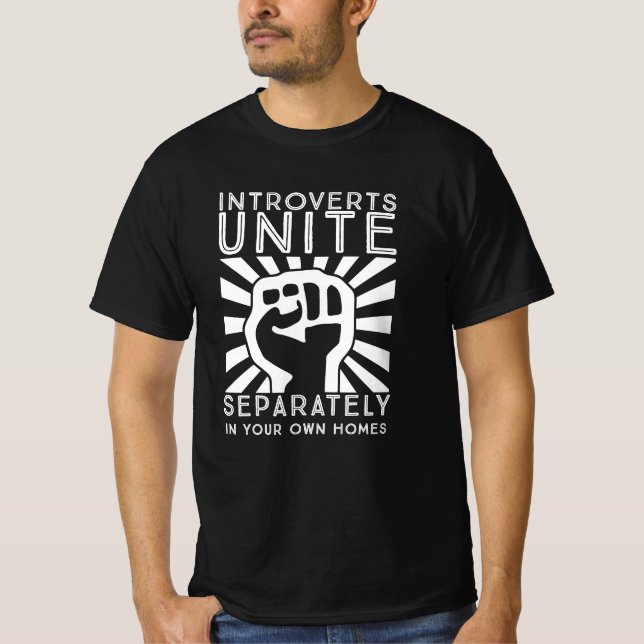 T-shirt Introverts Unite Separately in your Own Homes funn (Devant)