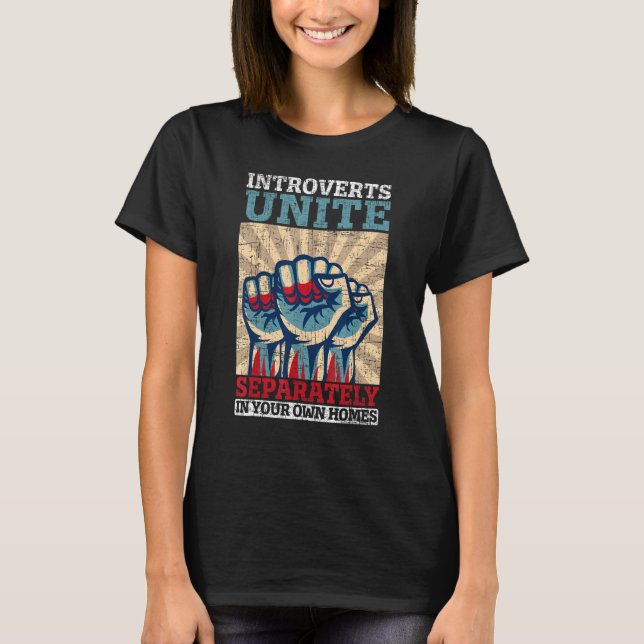 T-shirt Introverts Unite Seperately At Your Own Homes Intr (Devant)