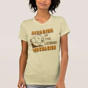 T-shirt Invasion de la persuasion lesbienne