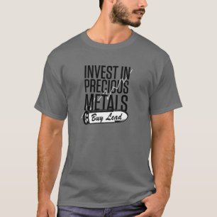 T-shirt Investir Dans Des Métaux Précieux Acheter Du Plo