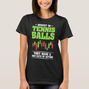 T-shirt Investir Dans Les Ballons De Tennis Ils Ont Un Tau