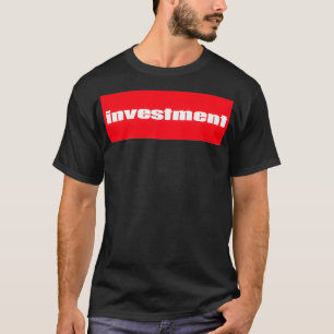 T-shirt Investissement 6
