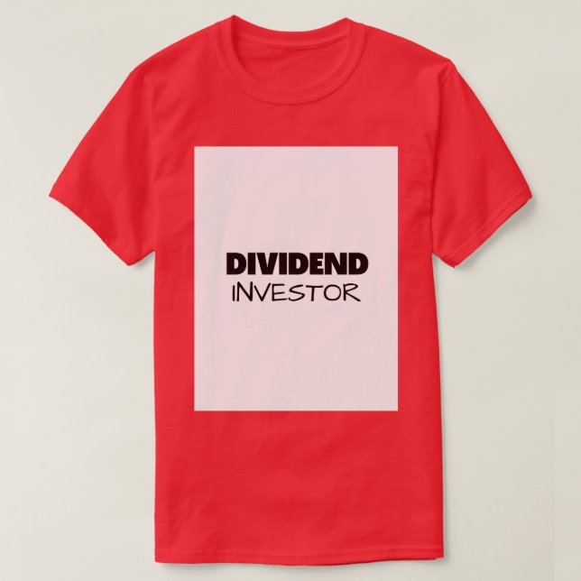T-SHIRT INVESTISSEUR DIVIDENDE (Design devant)