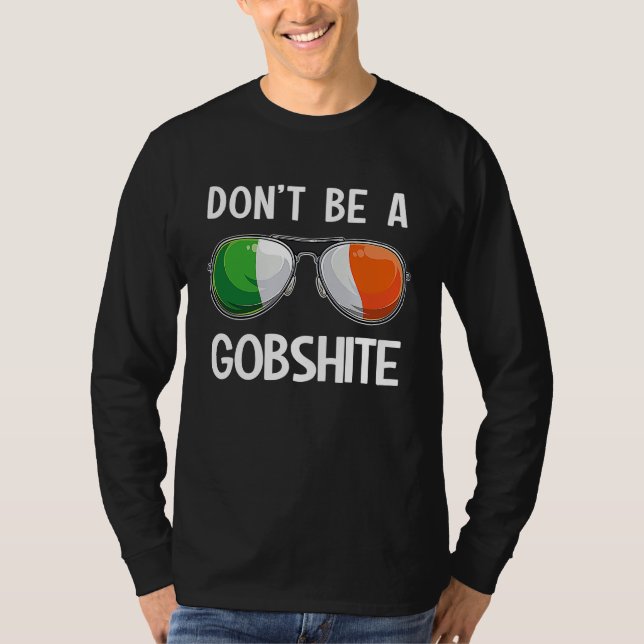 T-shirt Ireland St Patrick's Day Party Don't Be A Gobshite (Devant)
